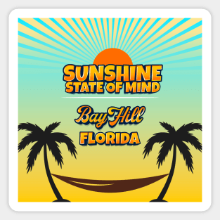 Bay Hill Florida - Sunshine State of Mind Sticker